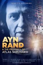 Watch Ayn Rand & the Prophecy of Atlas Shrugged Zmovies