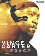 Watch Vince Carter: Legacy Zmovies