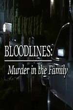 Watch Bloodlines: Murder in the Family Zmovies