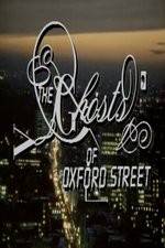 Watch The Ghosts of Oxford Street Zmovies