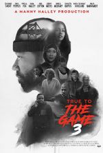 Watch True to the Game 3 Zmovies