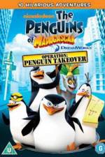Watch The Penguins Of Madagascar Operation Penguin Takeover Zmovies