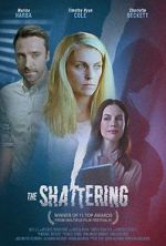 Watch The Shattering Zmovies
