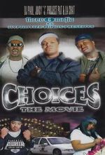 Watch Three 6 Mafia: Choices - The Movie Zmovies