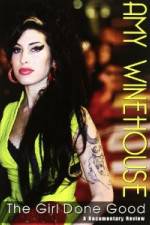 Watch Amy Winehouse: The Girl Done Good Zmovies