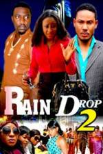 Watch Raindrop 2 Zmovies