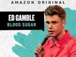 Watch Ed Gamble: Blood Sugar Zmovies