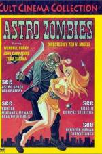 Watch The Astro-Zombies Zmovies
