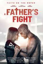 Watch A Father's Fight Zmovies