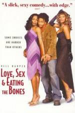 Watch Love Sex and Eating the Bones Zmovies