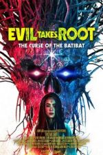 Watch Evil Takes Root Zmovies