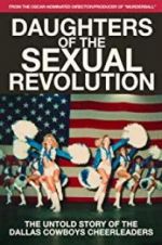 Watch Daughters of the Sexual Revolution: The Untold Story of the Dallas Cowboys Cheerleaders Zmovies
