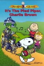 Watch Its the Pied Piper Charlie Brown Zmovies