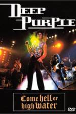 Watch Deep Purple Come Hell or High Water Zmovies