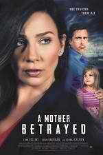 Watch A Mother Betrayed Zmovies