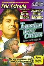 Watch Tuesday Never Comes Zmovies