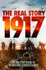 Watch 1917: The Real Story Zmovies