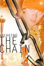 Watch Breaking the Chain Zmovies
