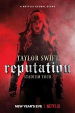 Watch Taylor Swift: Reputation Stadium Tour Zmovies