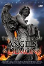 Watch The Matter Of Angels And Demons Zmovies