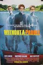Watch Without a Paddle Zmovies