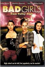 Watch Bad Girls from Valley High Zmovies