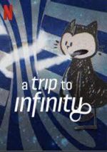Watch A Trip to Infinity Zmovies