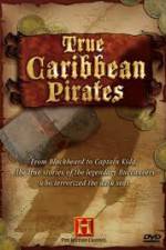 Watch History Channel: True Caribbean Pirates Zmovies