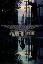 Watch A Wakefield Project Zmovies