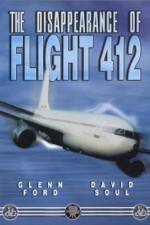 Watch The Disappearance of Flight 412 Zmovies