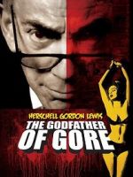 Watch Herschell Gordon Lewis: The Godfather of Gore Zmovies