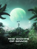 Watch THE SIGHTS OF SPACE: A Voyage to Spectacular Alien Worlds Zmovies