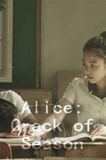 Watch Alice: Crack of Season Zmovies