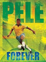 Watch Pele Forever Zmovies