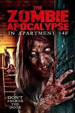 Watch The Zombie Apocalypse in Apartment 14F Zmovies