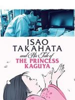 Watch Isao Takahata and His Tale of Princess Kaguya Zmovies