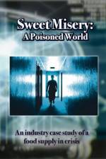 Watch Sweet Misery A Poisoned World Zmovies
