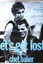 Watch Let's Get Lost Zmovies