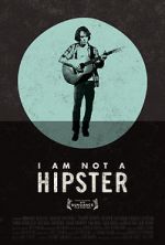 Watch I Am Not a Hipster Zmovies