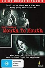 Watch Mouth to Mouth Zmovies