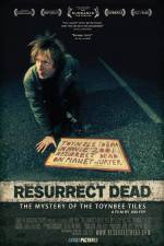 Watch Resurrect Dead The Mystery of the Toynbee Tiles Zmovies