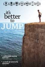Watch It's Better to Jump Zmovies