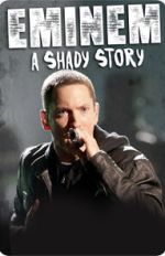 Watch Eminem: A Shady Story Zmovies