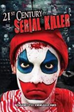 Watch 21st Century Serial Killer Zmovies