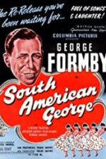 Watch South American George Zmovies