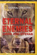 Watch National Geographic Eternal Enemies: Lions and Hyenas Zmovies