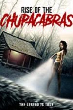 Watch Rise of the Chupacabras Zmovies