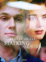 Watch Stalking Laura Zmovies
