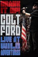 Watch Colt Ford: Crank It Up, Live at Wild Adventures Zmovies