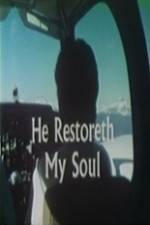 Watch He Restoreth My Soul Zmovies